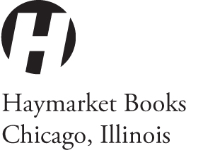 2018 Wayne Au Published in 2018 by Haymarket Books PO Box 180165 Chicago IL - photo 1