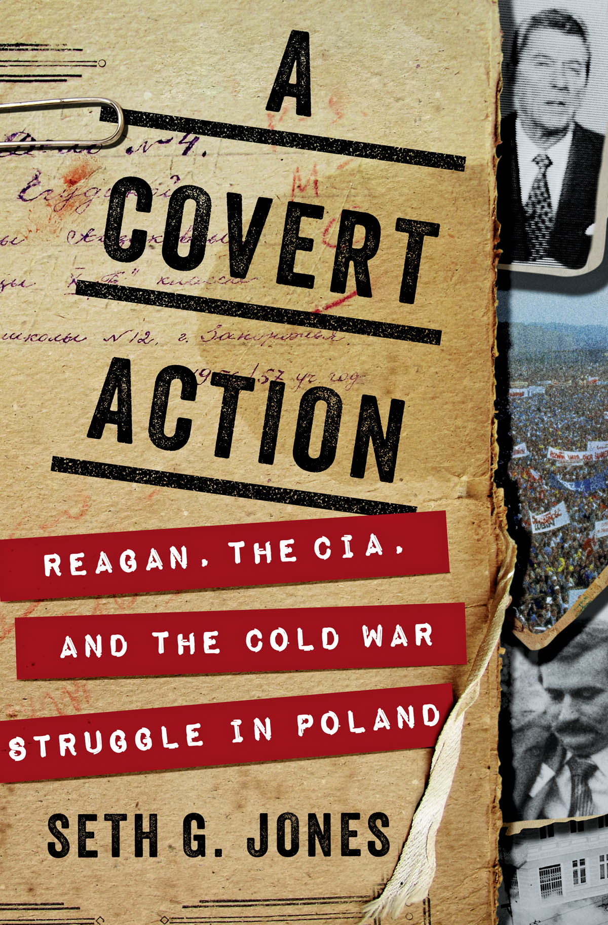 A Covert Action Reagan the CIA and the Cold War Struggle in Poland - image 1