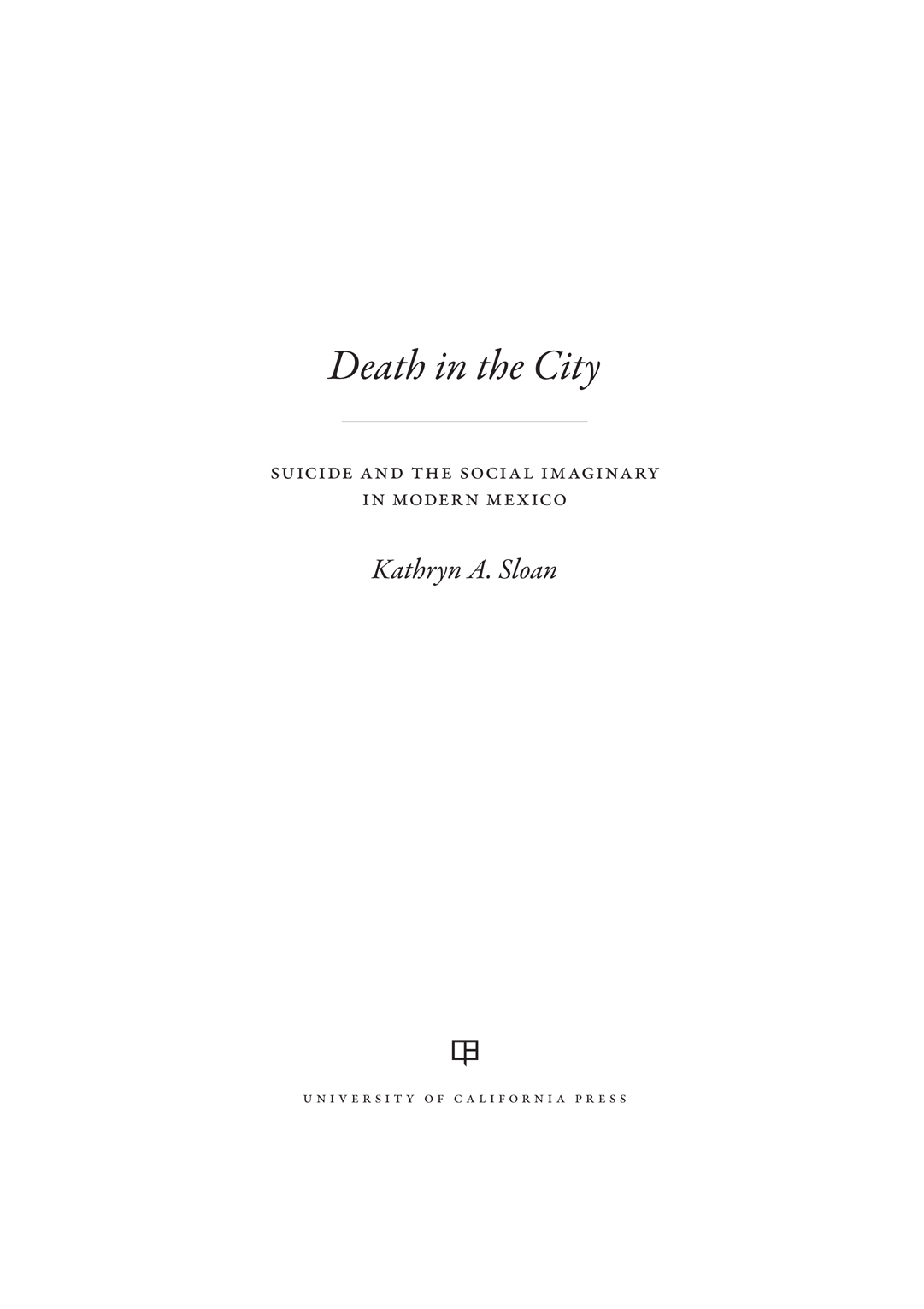 Death in the City VIOLENCE IN LATIN AMERICAN HISTORY Edited by Pablo - photo 1