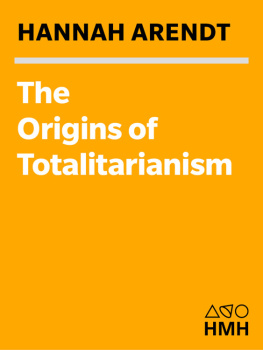 Hannah Arendt - The origins of totalitarianism. 1