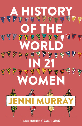 Jenni Murray - A History of the World in 21 Women: A Personal Selection