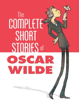 Oscar Wilde - The Complete Short Stories of Oscar Wilde