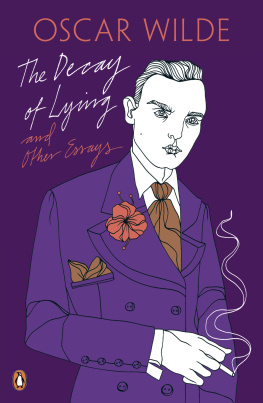 Oscar Wilde The Decay of Lying: and Other Essays