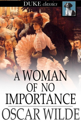 Oscar Wilde A Woman of No Importance