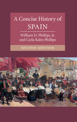 William D. Phillips Jr - A Concise History of Spain