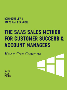 Dominique Levin The SaaS Sales Method for Customer Success & Account Managers: How to Grow Customers (Sales Blueprints Book 6)