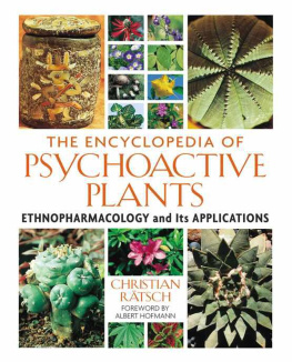 Christian Rätsch - The Encyclopedia of Psychoactive Plants : Ethnopharmacology and Its Applications