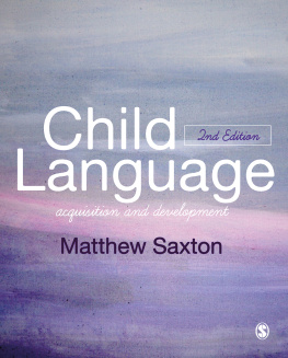 Matthew Saxton - Child Language: Acquisition and Development