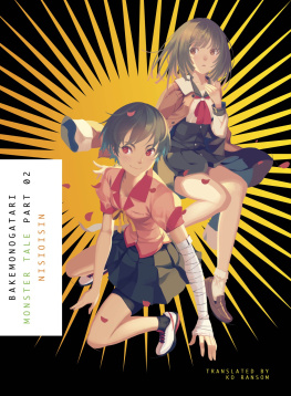 NisiOisiN - Bakemonogatari, Part 2: Monster Tale (Bakemonogatari, #1, Part 2)