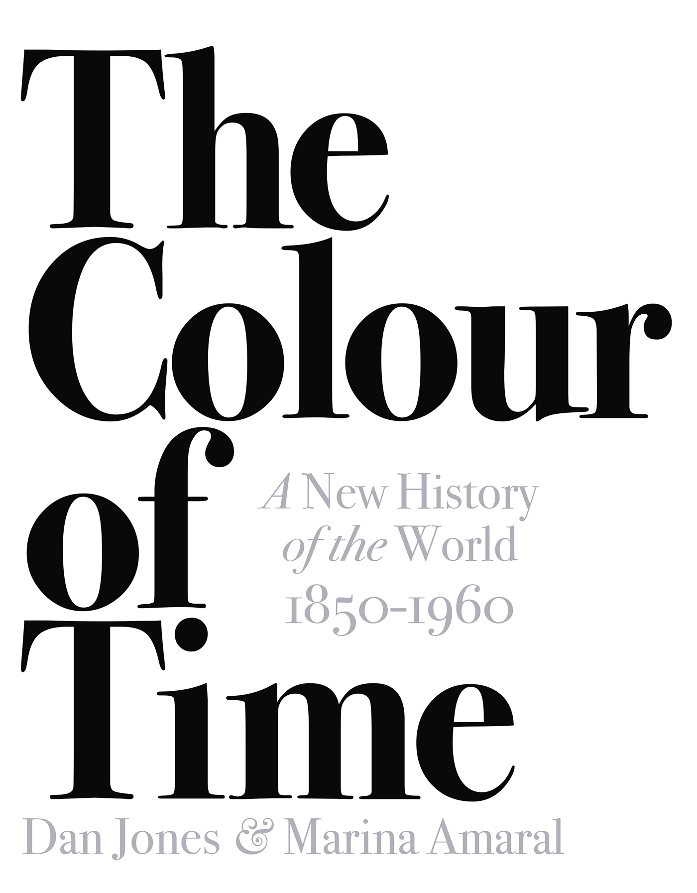 THE COLOUR OF TIME Marina Amaral Dan Jones AN APOLLO BOOK - photo 1