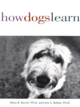 Mary R. Burch - How Dogs Learn