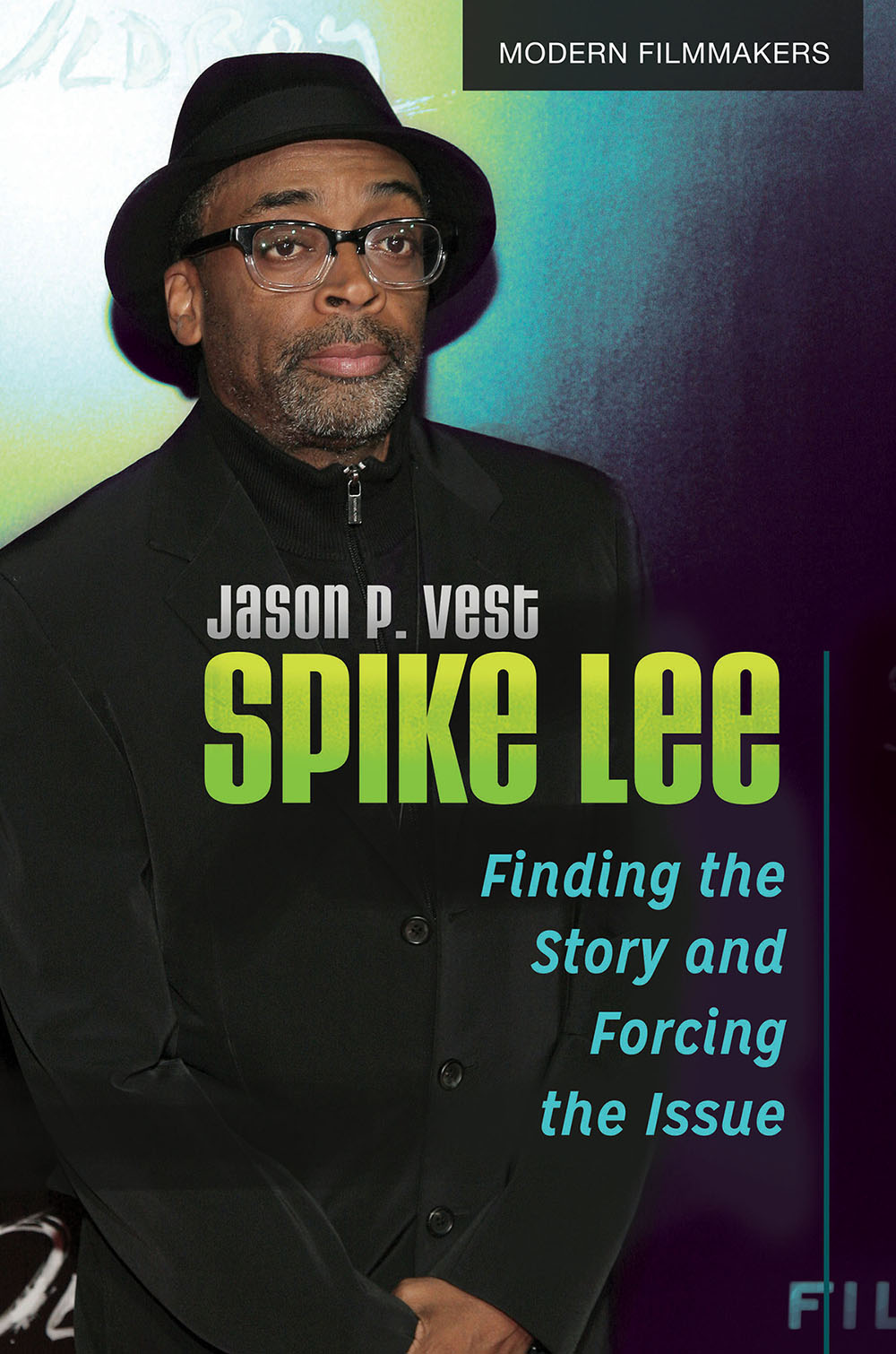 Spike Lee Recent Titles in Modern Filmmakers Vincent LoBrutto Series Editor - photo 1