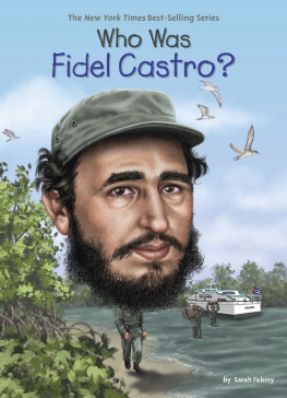 Sarah Fabiny Who Was Fidel Castro?
