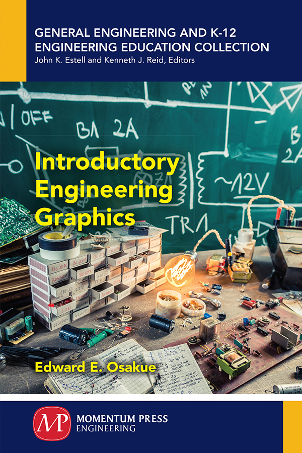 INTRODUCTORY ENGINEERING GRAPHICS INTRODUCTORY ENGINEERING GRAPHICS EDWARD - photo 1