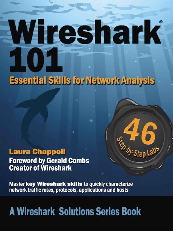 Wireshark 101 Essential Skills for Network Analysis 1st Edition Always ensure - photo 1