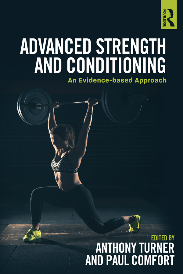 Advanced Strength and Conditioning Becoming an effective strength and - photo 1