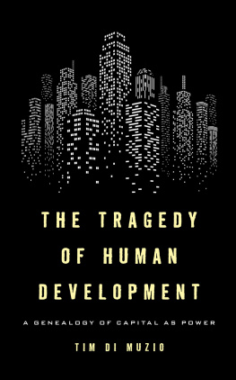 Di Muzio - The tragedy of human development : the genealogy of capital as power