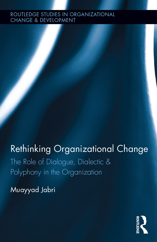 Rethinking Organizational Change Muayyad Jabri has written an interesting and - photo 1