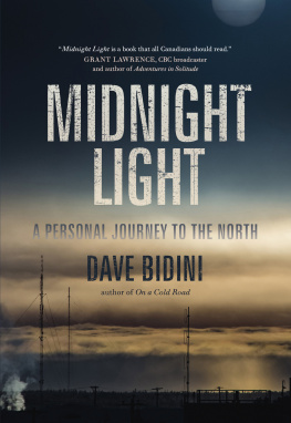 Dave Bidini - Midnight Light: A Personal Journey to the North