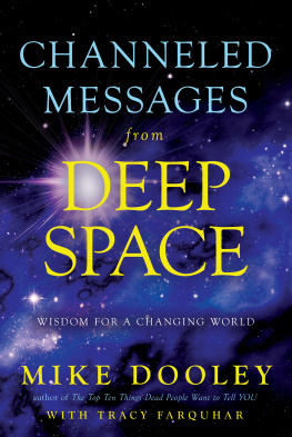 Mike Dooley - From Deep Space with Love: A Conversation about Consciousness, the Universe, and Building a Better World