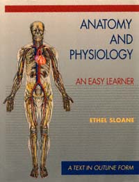 title Anatomy and Physiology An Easy Learner author Sloane - photo 1