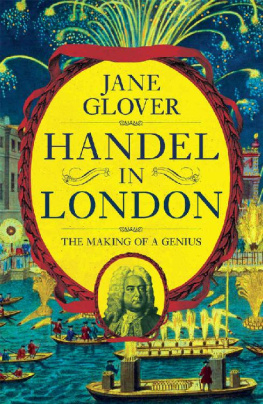 Jane Glover - Handel in London: The Making of a Genius