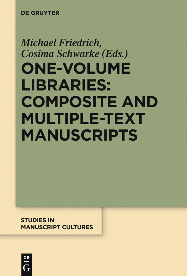 One-Volume Libraries Composite and Multiple-Text Manuscripts - image 1