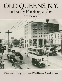 Vincent F. Seyfried - Old Queens, N.Y., in Early Photographs: 261 Prints