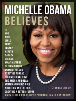 Mobile Library Michelle Obama Believes: Know better who believes - Courage Can Be Contagious