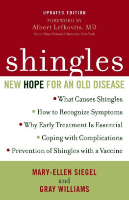 Mary-Ellen Siegel - Shingles: New Hope for an Old Disease