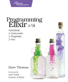 Dave Thomas [Dave Thomas] Programming Elixir 1.6