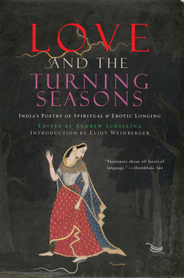 Andrew Schelling Love and The Turning Seasons: India’s Poetry of Spiritual & Erotic Longing