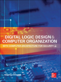 Nikrouz Faroughi - Digital Logic Design and Computer Organization with Computer Architecture for Security