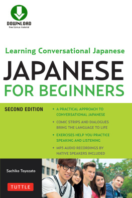 Sachiko Toyozato - Japanese for Beginners: Learning Conversational Japanese