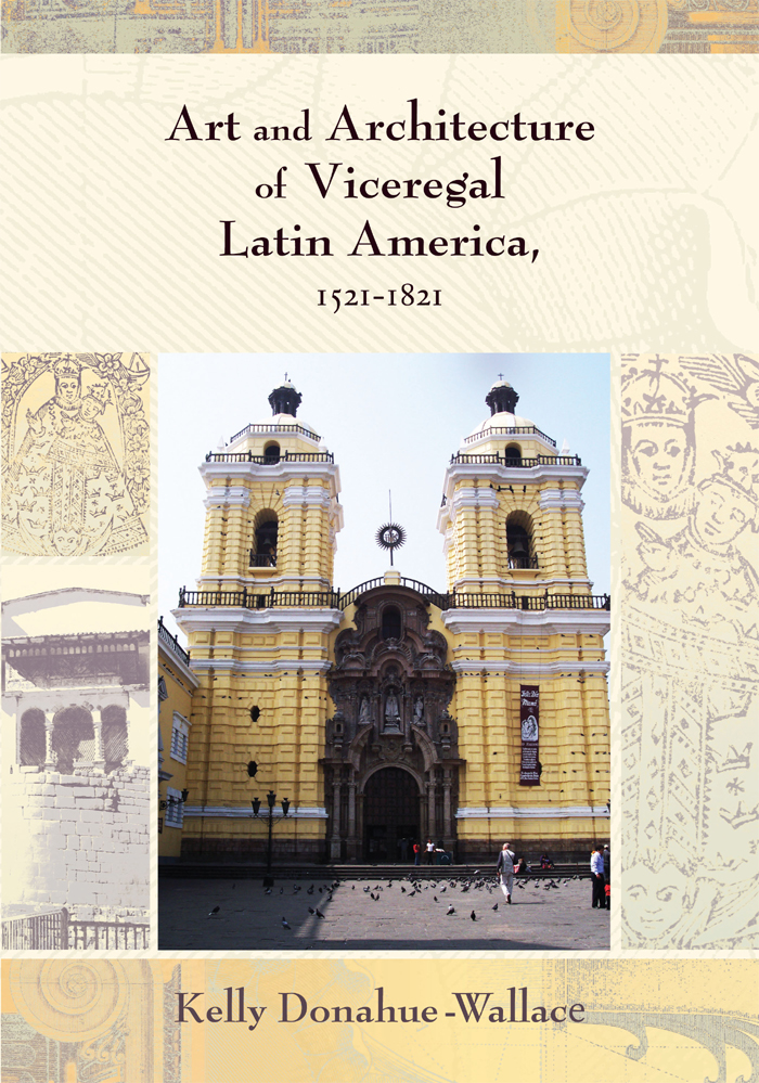 Art and Architecture of Viceregal Latin America 15211821 - image 1