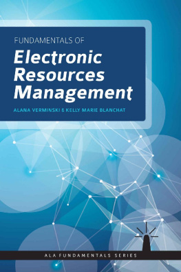 Alana Verminski - Fundamentals of Electronic Resources Management