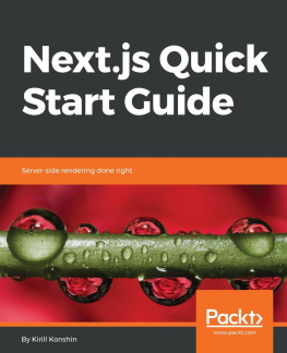 Kirill Konshin - Next.js Quick Start Guide: Server-side rendering done right