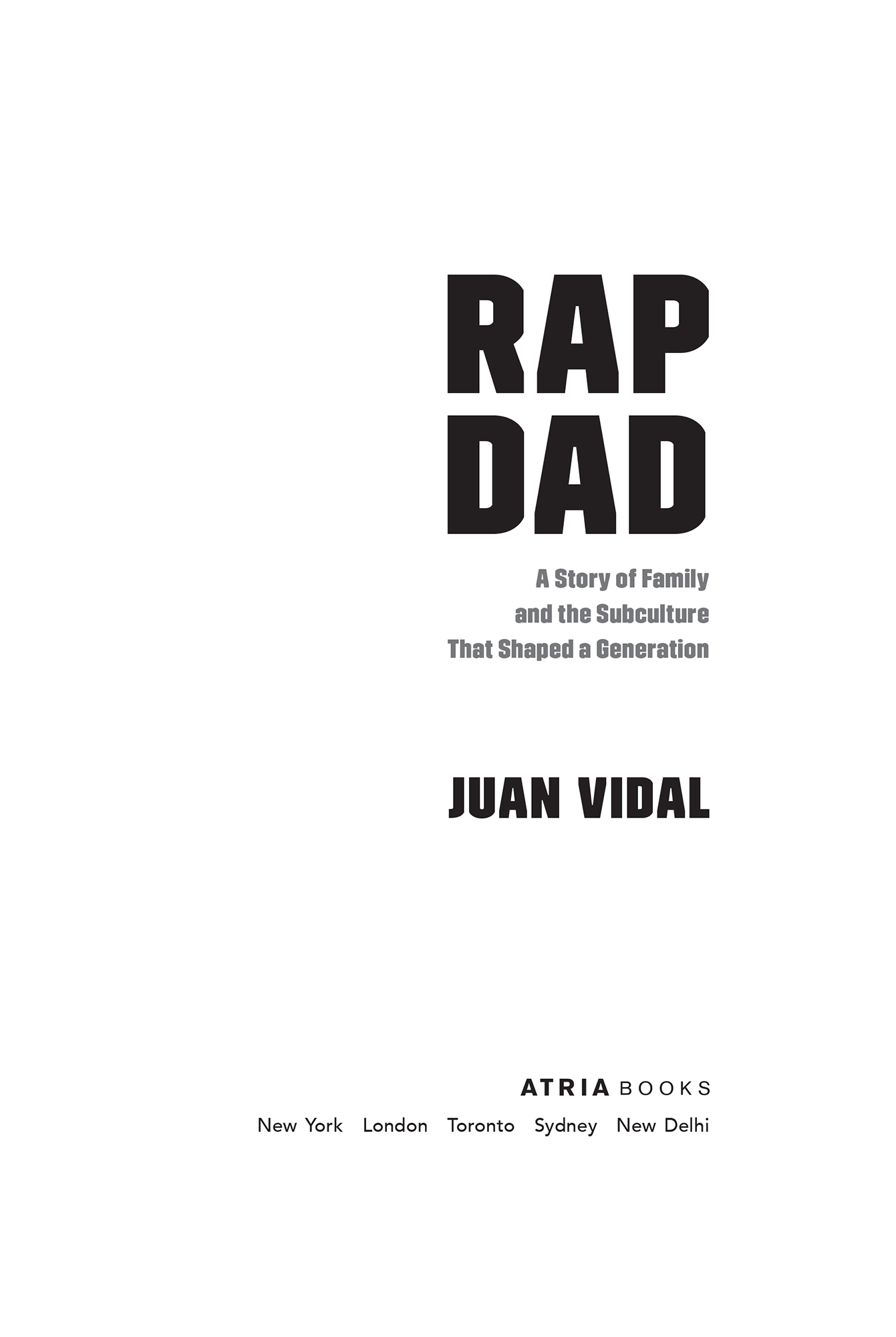 Rap Dad A Story of Family and the Subculture That Shaped a Generation - image 1