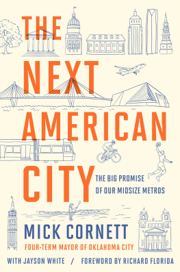 Mick Cornett - The Next American City: The Big Promise of Our Midsize Metros