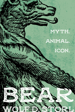 Wolf-Dieter Storl - Bear: Myth, Animal, Icon