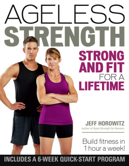 Jeff Horowitz - Ageless Strength: Strong and Fit for a Lifetime