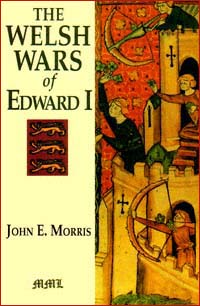 title The Welsh Wars of Edward I A Contribution to Medieval Military - photo 1