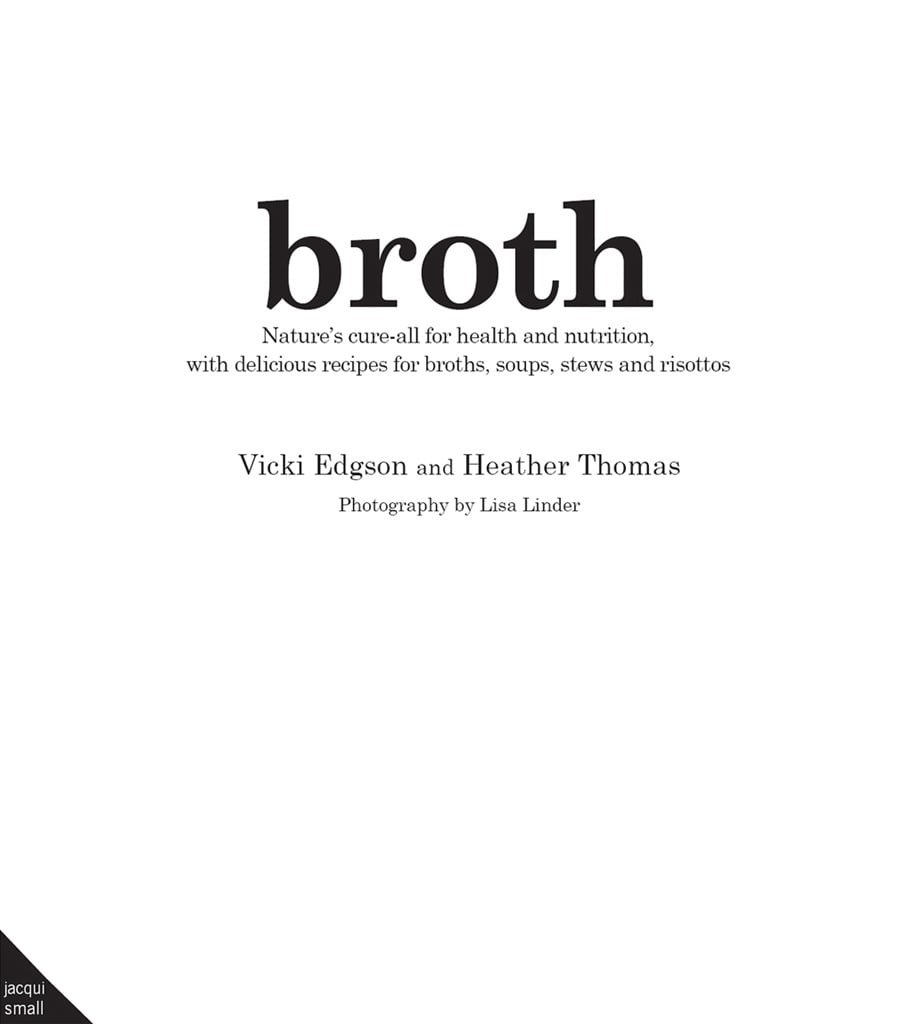 Contents Guide INTRODUCTION From broth to brodo Broths stocks and brodos - photo 3