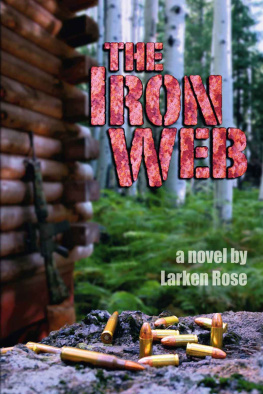 Larken Rose - The Iron Web
