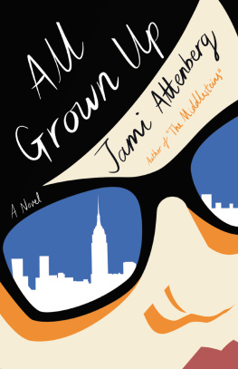 Jami Attenberg - All Grown Up