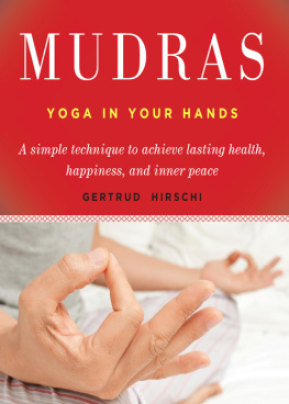 Gertrud Hirschi Mudras Yoga In Your Hands