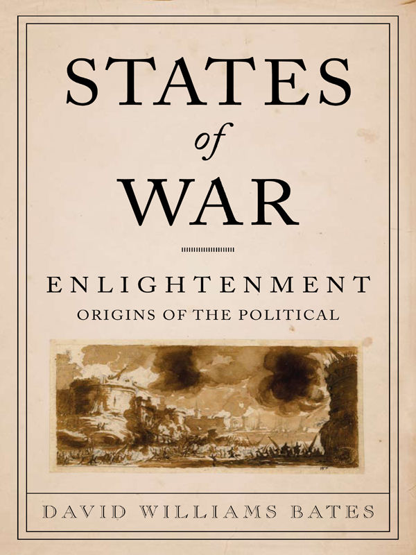 States of War COLUMBIA STUDIES IN POLITICAL THOUGHTPOLITICAL HISTORY - photo 1