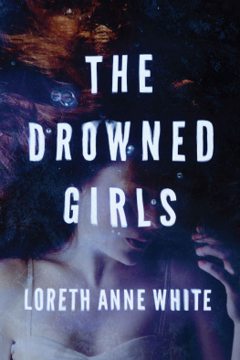 Loreth Anne White The Drowned Girls