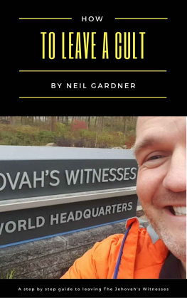 Neil Gardner - How to Leave a Cult