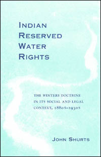 title Indian Reserved Water Rights The Winters Doctrine in Its Social - photo 1